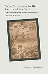Verne's Journey to the Centre of the Self: Space and Time in the Voyages Extraordinaires Verne's Journey to the Centre of the Self: Space and Time in the Voyages Extraordinaires