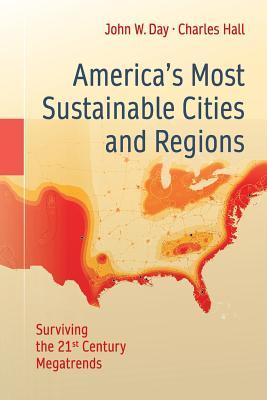 America's Most Sustainable Cities and Regions: Surviving the 21st Century Megatrends