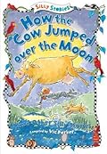 How the Cow Jumped over the Moon and Other Silly Stories
