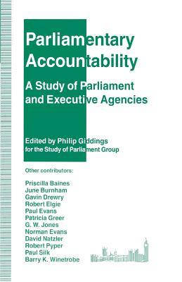 Parliamentary Accountability: A Study of Parliament and Executive Agencies