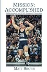 Mission: Accomplished: Reflections of an NCAA National Champion Mission: Accomplished: Reflections of an NCAA National Champion