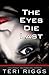 The Eyes Die Last (Kennedy O'Brien Mystery)
