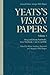 Yeats’s Vision Papers: Volume 3: Sleep and Dream Notebooks, Vision Notebooks 1 and 2, Card File