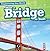 How a Bridge Is Built (Engineering Our World)