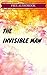 The Invisible Man: By H. G. Wells : Illustrated