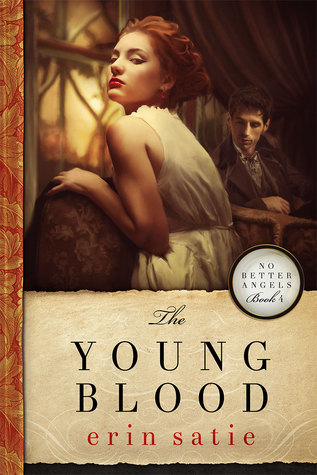 The Young Blood (No Better Angels #4)