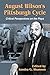August Wilson's Pittsburgh Cycle: Critical Perspectives on the Plays