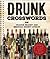 Drunk Crosswords by Francis Heaney