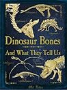Dinosaur Bones: A...