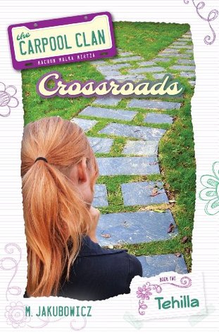 The Carpool Clan - Book Two; Crossroads (Paperback)