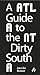 A Guide to the Dirty South―Atlanta