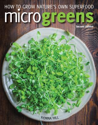Microgreens: How to Grow Nature's Own Superfood (Paperback)