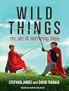 Wild Things: The ...