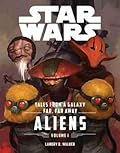 Tales From a Galaxy Far, Far Away, Vol. 1: Aliens