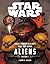 Tales From a Galaxy Far, Far Away, Vol. 1: Aliens (Star Wars)