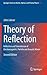 Theory of Reflection: Reflection and Transmission of Electromagnetic, Particle and Acoustic Waves (Springer Series on Atomic, Optical, and Plasma Physics, 87)