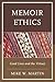 Memoir Ethics: Good Lives and the Virtues