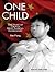 One Child: The Story of Chi...