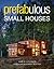 Prefabulous Small Houses