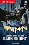 DK Adventures: DC Comics: Batman: Adventures of the Dark Knight
