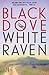 Black Dove White Raven