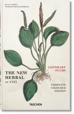 Leonhart Fuchs. The New Herbal of 1543 (Hardcover)
