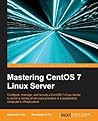 Mastering CentOS ...