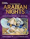Tales From the Arabian Nights: Stories of Adventure, Magic, Love, and Betrayal