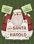 The Day Santa Stopped Believing in Harold by Maureen Fergus