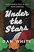 Under the Stars: How Americ...