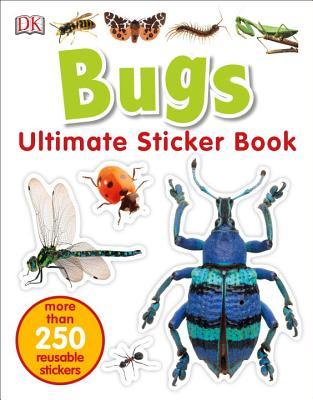 Ultimate Sticker Book: Bugs: More Than 250 Reusable Stickers (Paperback)