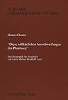 «Diese willkürlichen Ausschweifungen der Phantasey»: Das Schauspiel "Der Engländer von Jakob Michael Reinhold Lenz (Zürcher Germanistische Studien) (German Edition) «Diese willkürlichen Ausschweifungen der Phantasey»: Das Schauspiel "Der Engländer von Jakob Michael Reinhold Lenz (Zürcher Germanistische Studien) (German Edition)
