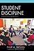Student Discipline: A Prosocial Perspective