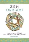 Zen Origami: 20 M...