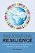Transformational Resilience by Bob Doppelt