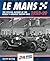 Le Mans 1923-29: The Offici...