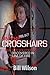 In the Crosshairs: Real Life Solutions Discovered in the Line of Fire