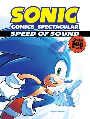 Sonic Comics Spectacular: Speed of Sound (Sonic Comic Spectaculars)