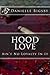 Hood Love: Ain't No Loyalty...
