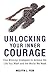 Unlocking Your Inner Courage