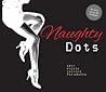 Naughty Dots: Sexy Puzzle Solving for Adults - 80 Erotic Dot-To-Dot Challenges