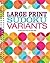 Large Print Sudoku Variants