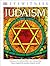 DK Eyewitness Books: Judaism: Discover the History, Faith, and Culture That Have Shaped the Modern Jewish Worl