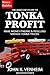 The Reseller's Guide To Tonka Profit: Make Money Finding And Reselling Vintage Tonka Trucks