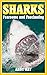Sharks: Fearsome and Fascin...