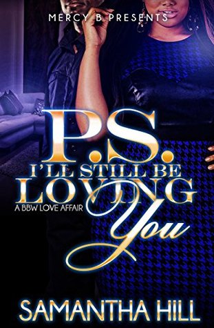 P.S. I'll Still Be Loving You (Kindle Edition)