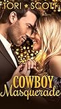 Cowboy Masquerade by Tori Scott