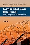 Frei Tod? Selbst ...