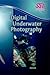 Digital Underwater Photography