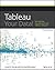 Tableau Your Data!: Fast and Easy Visual Analysis with Tableau Software